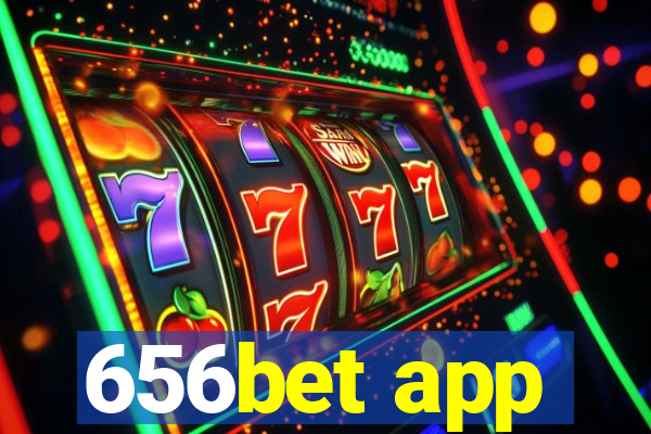 656bet app